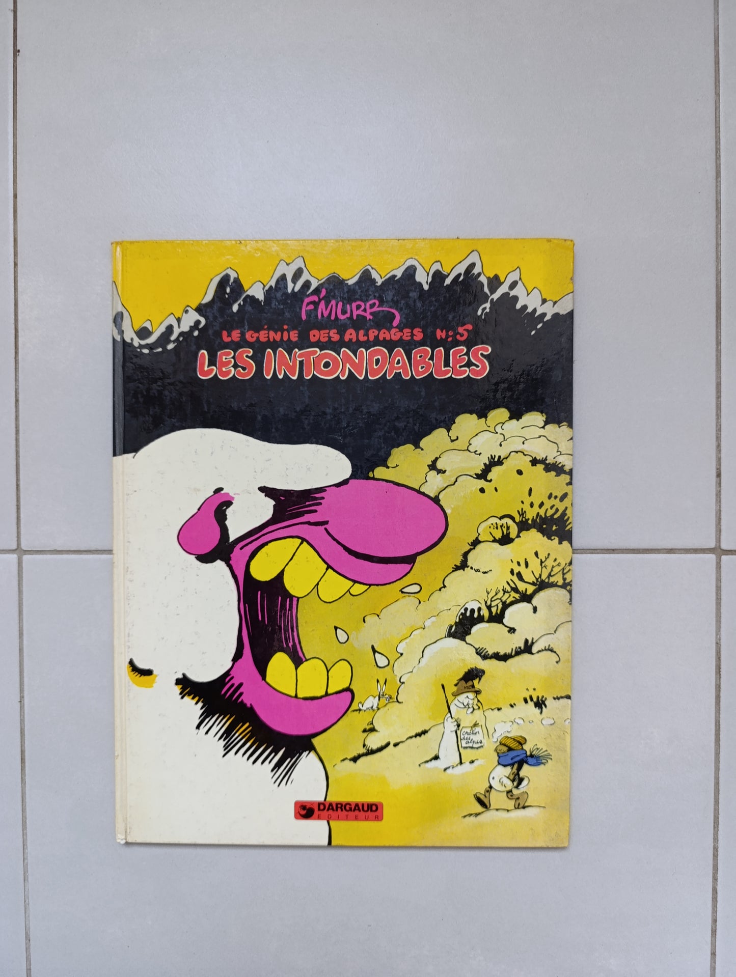 F’Murr – Le Génie des Alpages n°5 : Les Intondables (Dargaud)