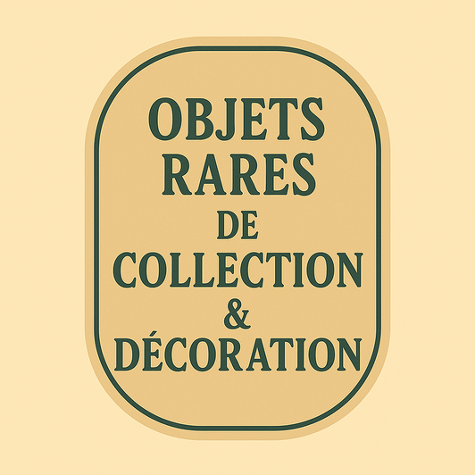 Objets Rares de Collection & Décoration