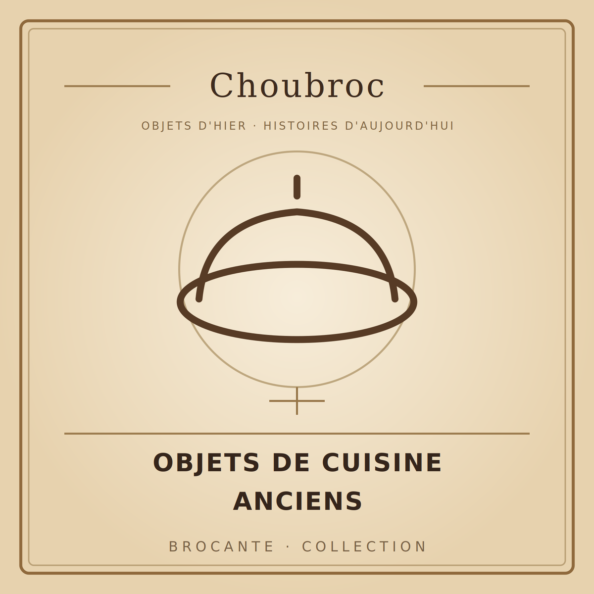 Objets de cuisine anciens — Choubroc