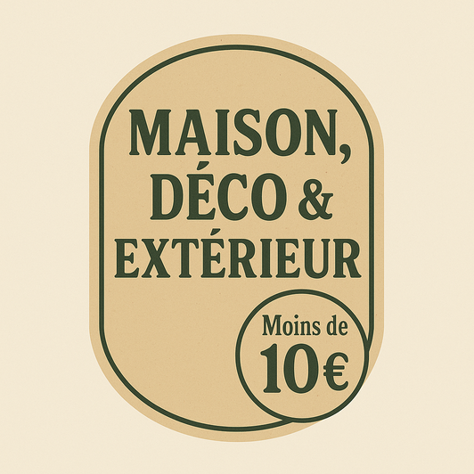 Maison, Déco & Extérieur – Moins de 10€