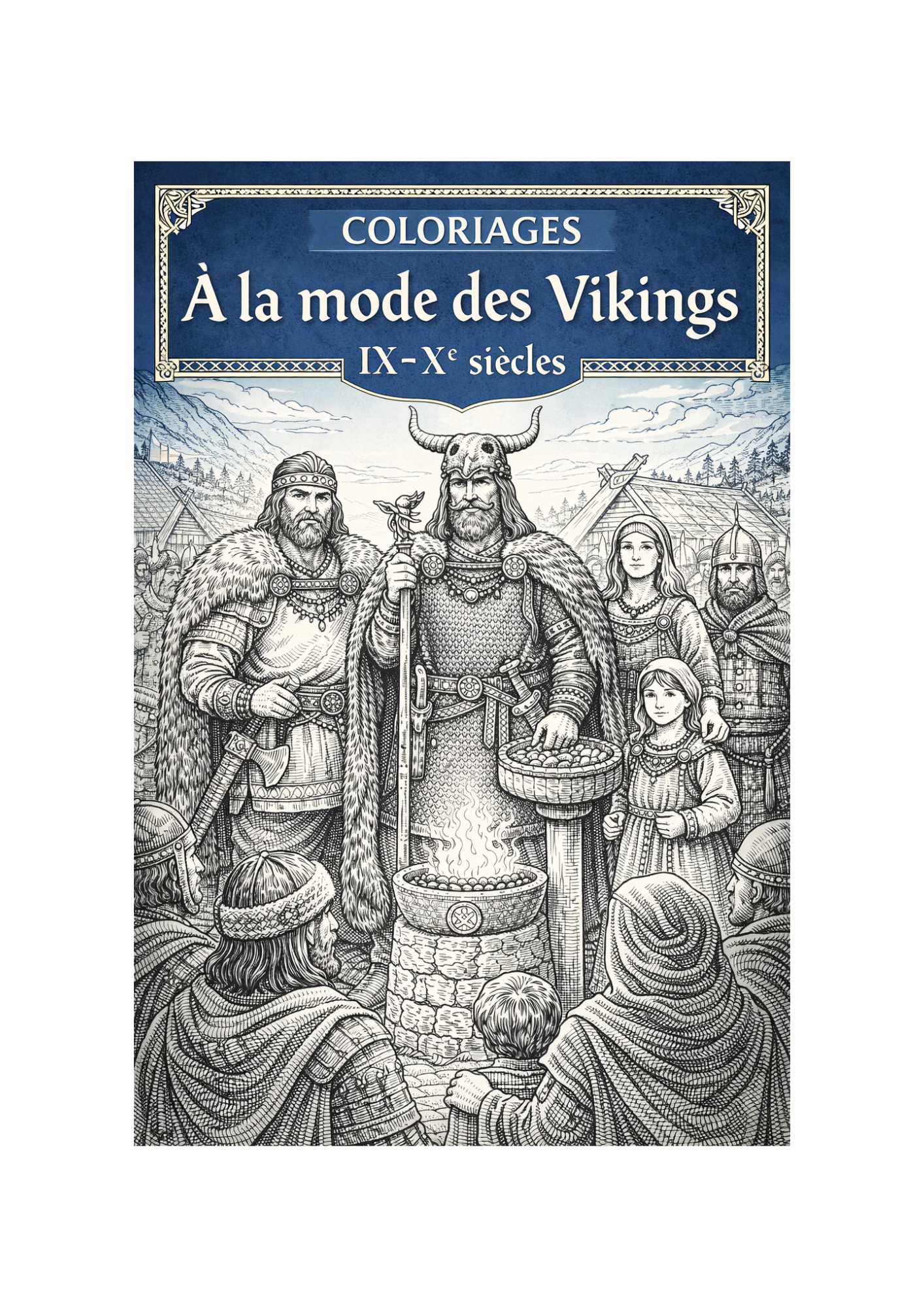 Coloriage Viking – Habits et scènes de vie (IXe–Xe siècle)