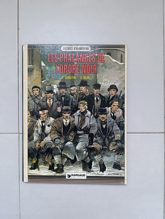 Les Phalanges de l’Ordre Noir – Légendes d’Aujourd’hui (Dargaud, Christin &amp; Bilal, 1979)