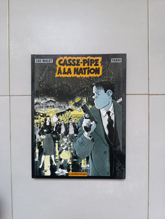Casse-Pipe à la Nation (Casterman) – Tardi / Léo Malet