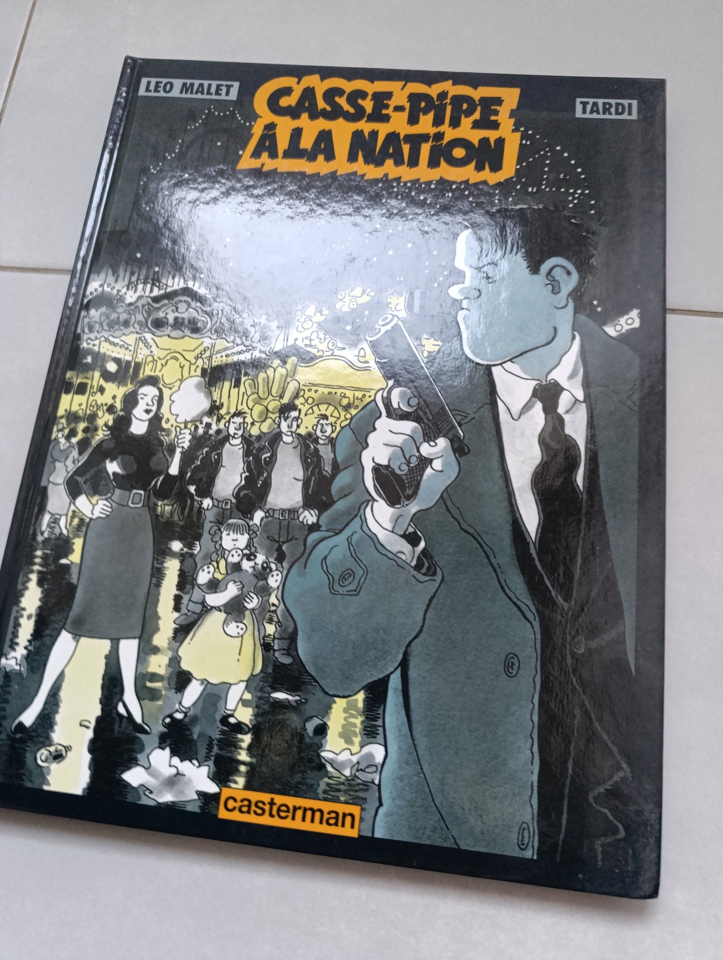 Casse-Pipe à la Nation (Casterman) – Tardi / Léo Malet