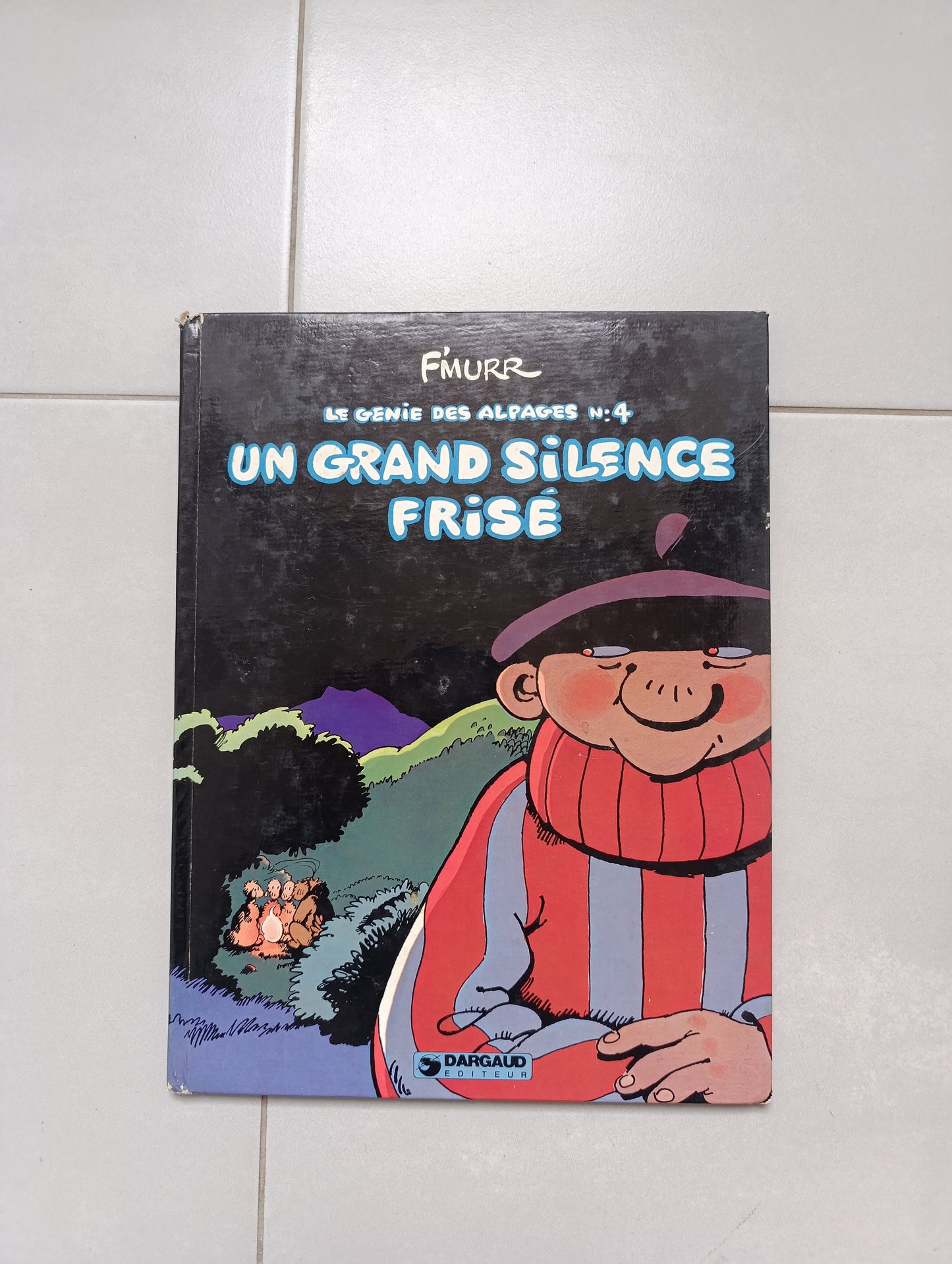 F’Murr – Le Génie des Alpages n°4 : Un grand silence frisé (Dargaud, T1 1978)