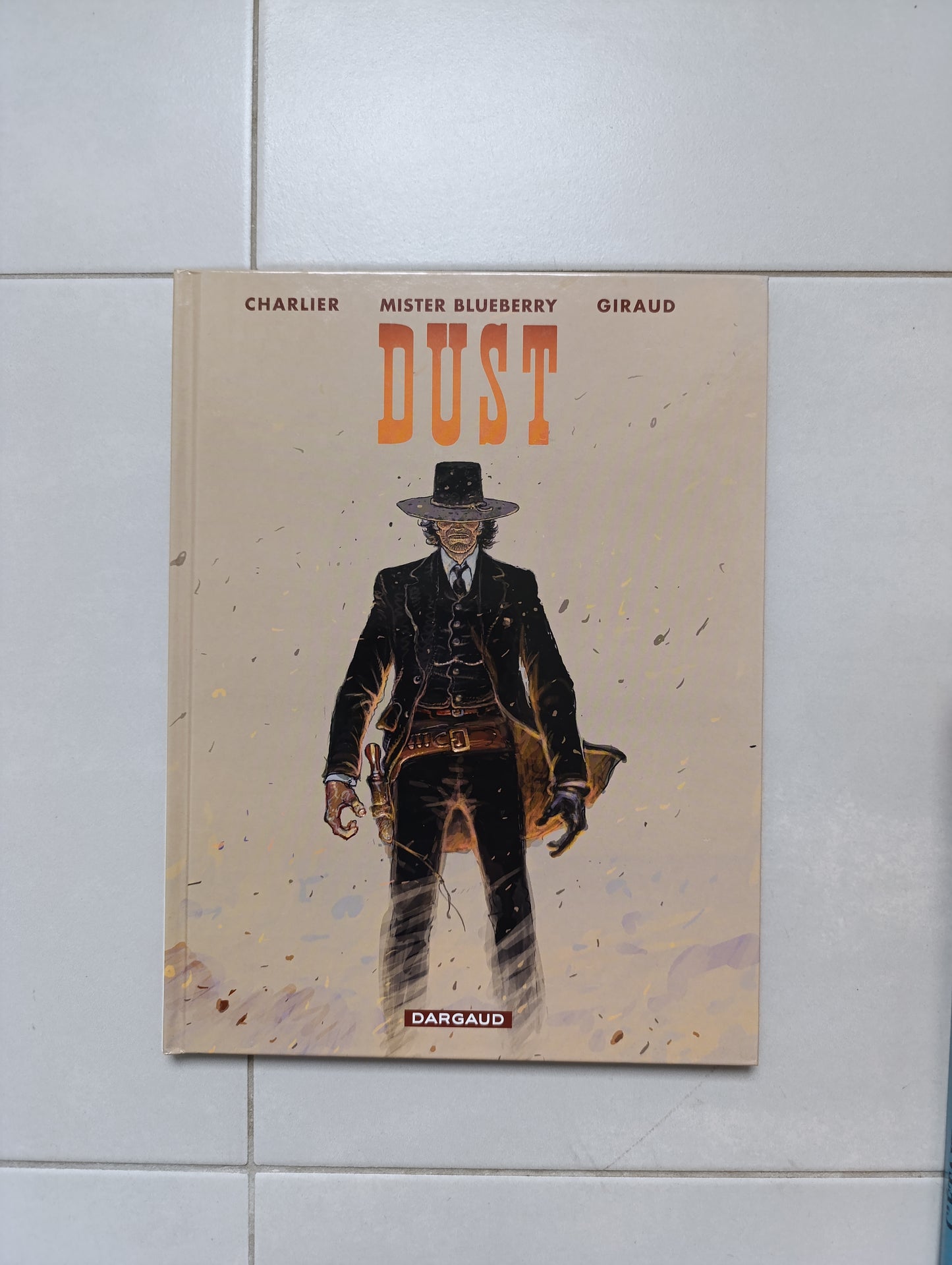 Charlier & Giraud – Mister Blueberry : Dust (Dargaud, 2005) | TBE