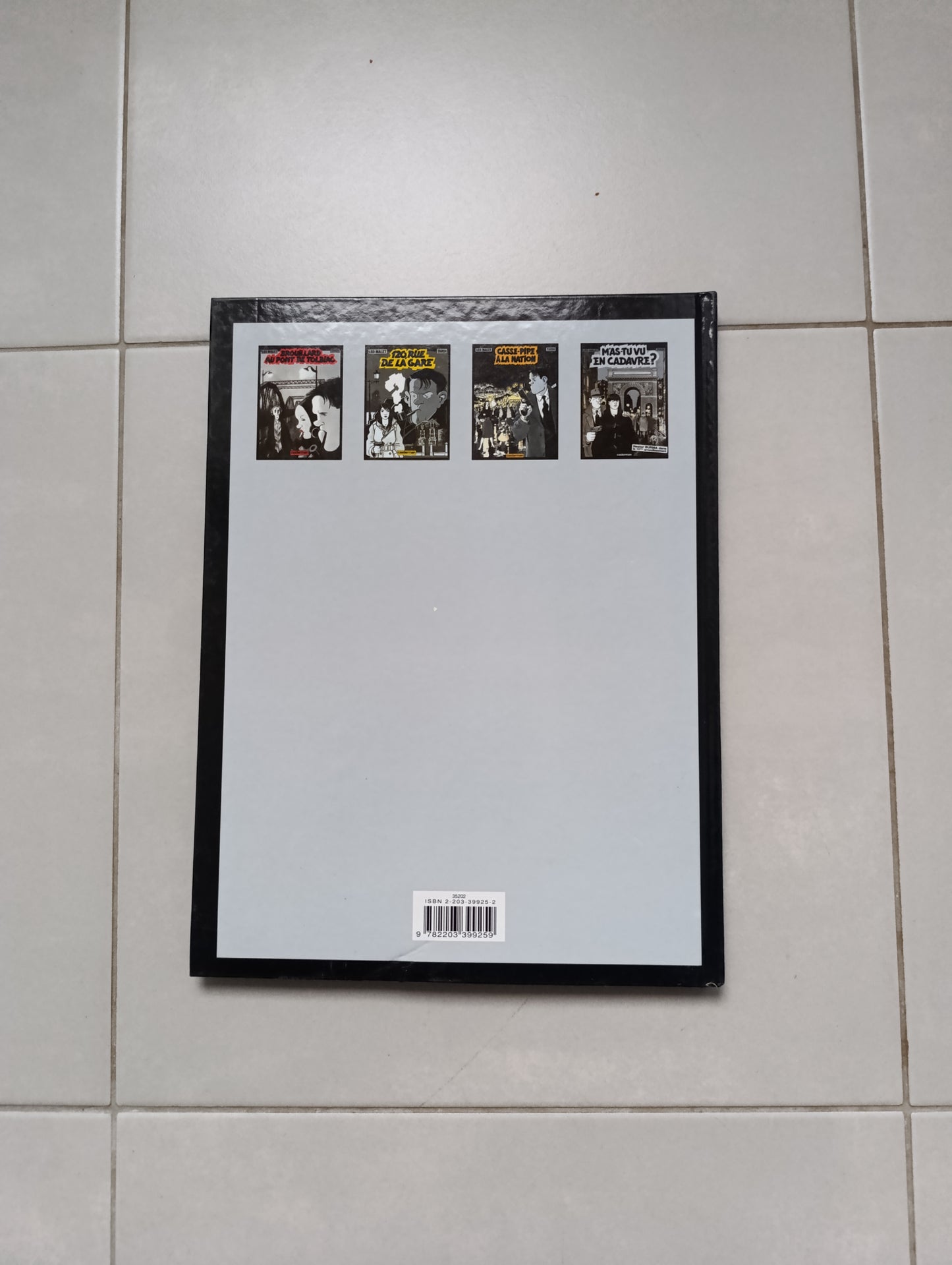 Tardi / Léo Malet – “Mais tu as vu en cadavre ? – Nestor Burma dans le 10e arrondissement” – Casterman