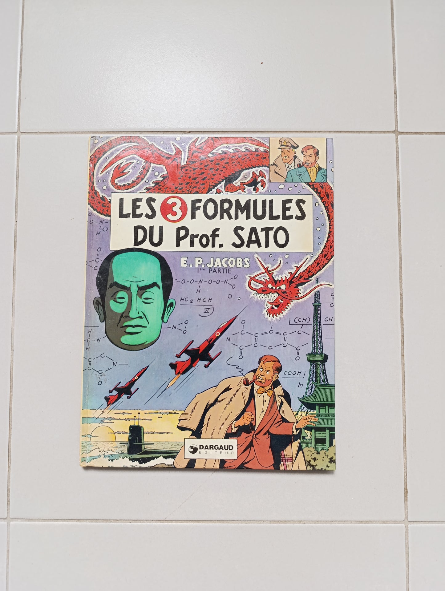 E.P. Jacobs – Les 3 Formules du Professeur Sato (1re Partie) – Blake et Mortimer – Dargaud Éditeur