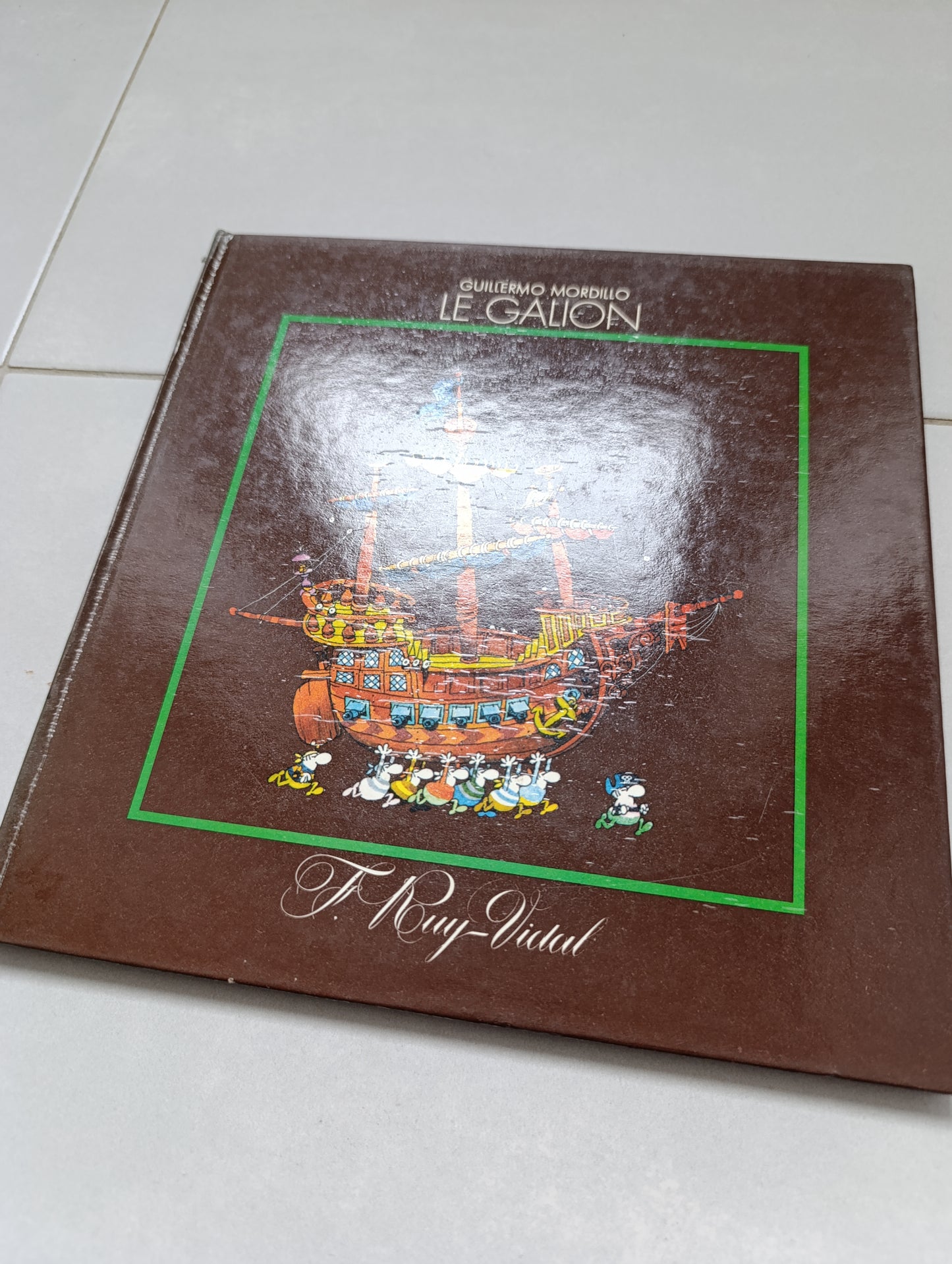 Guillermo Mordillo – Le Galion – Éditions F. Roy-Vidal