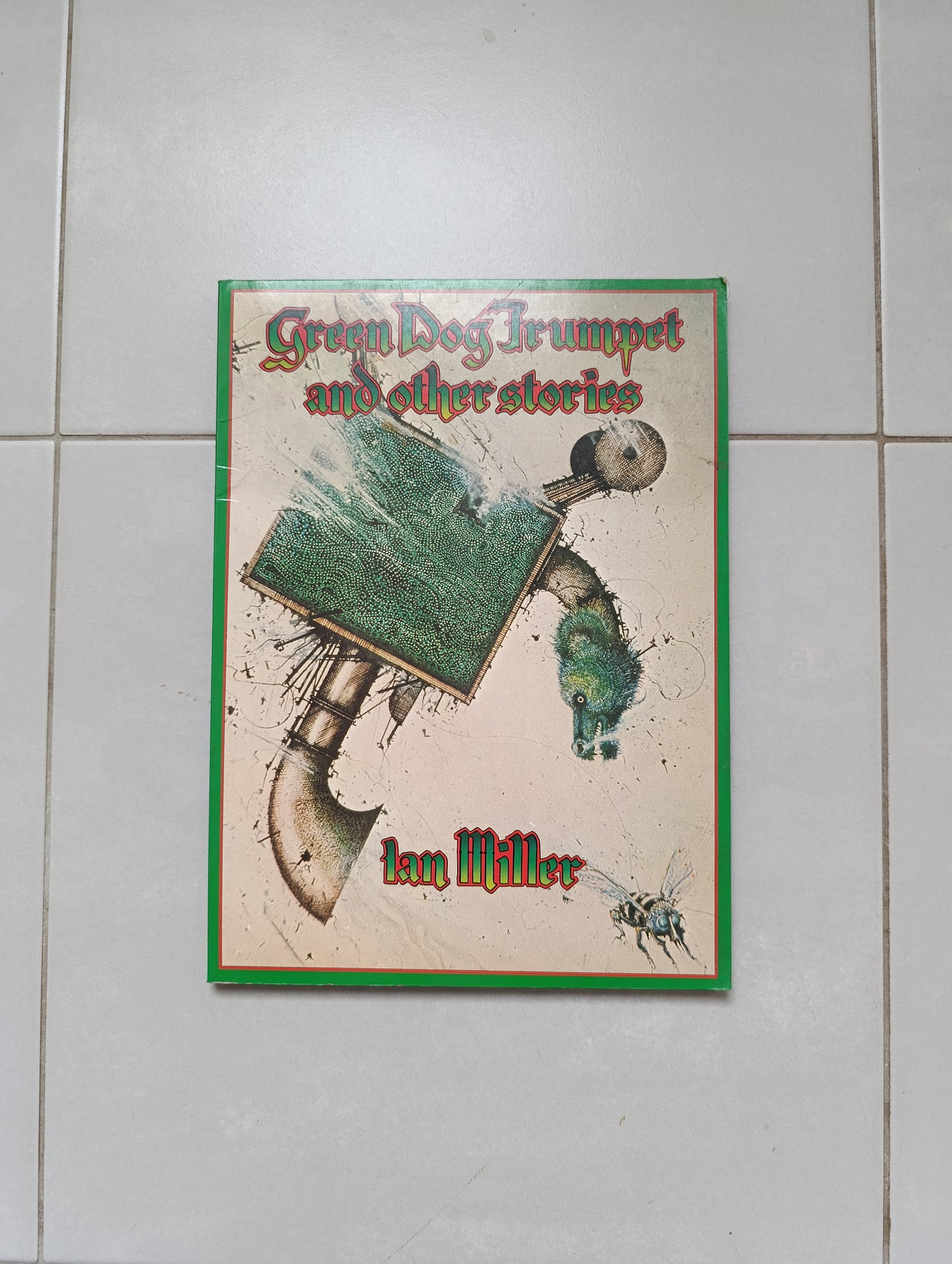 Ian Miller – Green Dog Trumpet and Other Stories – Dragon’s Dream, 1978