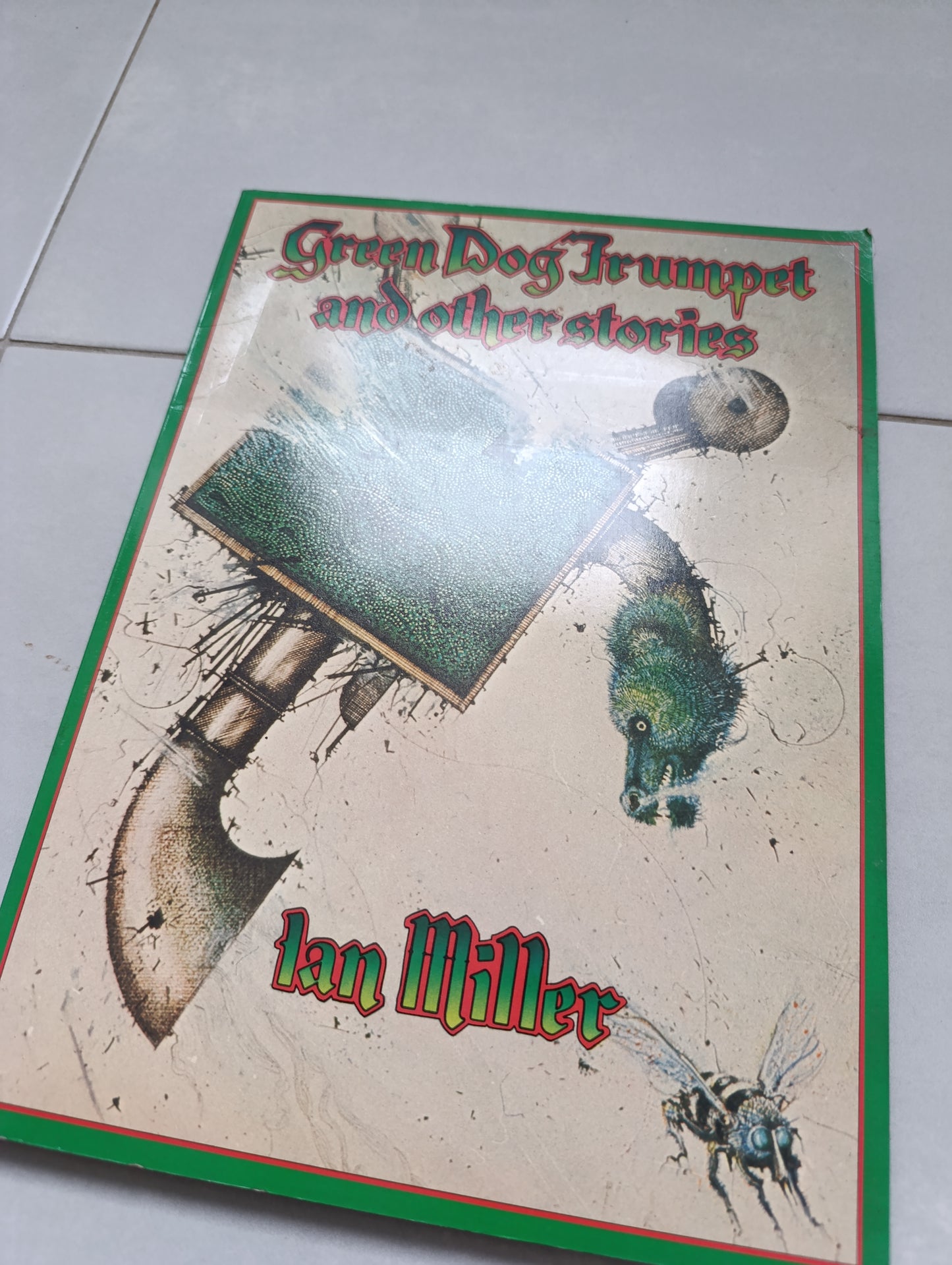 Ian Miller – Green Dog Trumpet and Other Stories – Dragon’s Dream, 1978