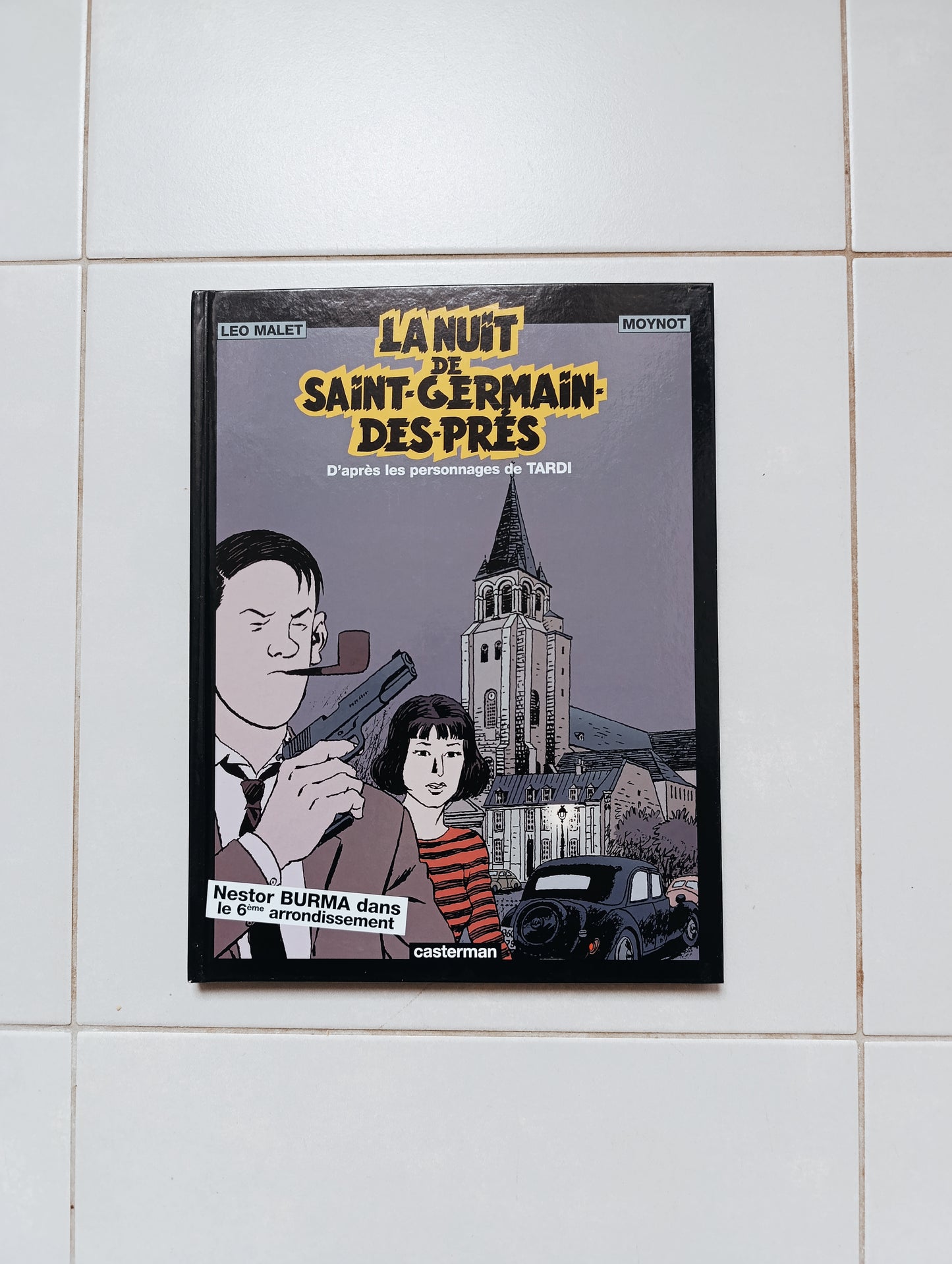 Léo Malet / Moynot — La Nuit de Saint-Germain-des-Prés (Nestor Burma dans le 6ᵉ arrondissement) — Casterman