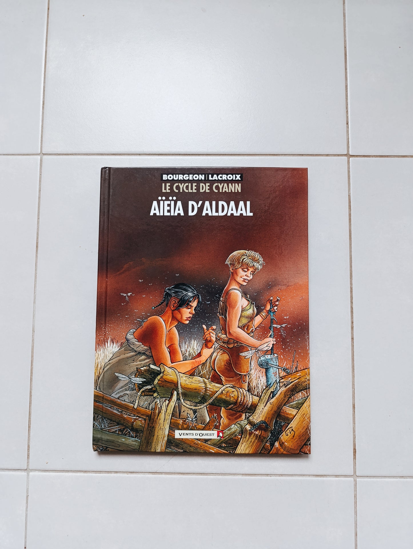 Bourgeon & Lacroix — Le Cycle de Cyann : Aïeïa d’Aldaàl — Vents d’Ouest — TBE