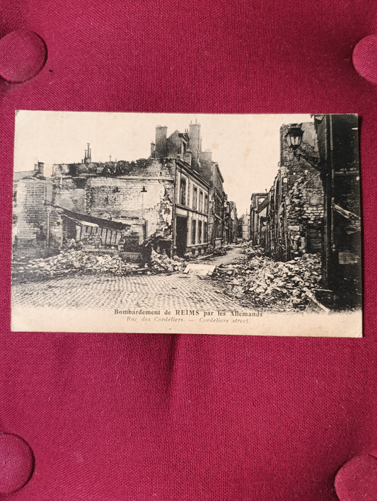 Bombardement de Reims par les Allemands – Rue des Cordeliers