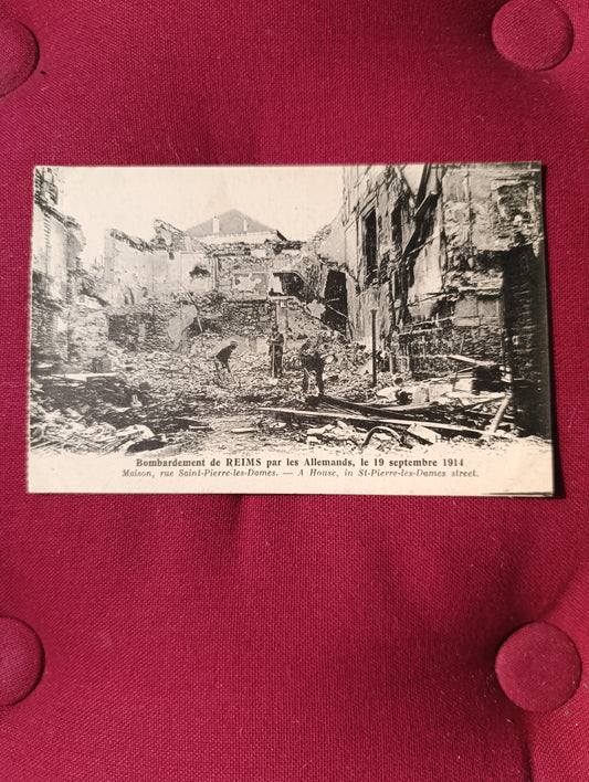 Bombardement de Reims par les Allemands – Rue Saint-Pierre-les-Dames