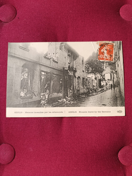 Senlis – Maisons incendiées par les Allemands