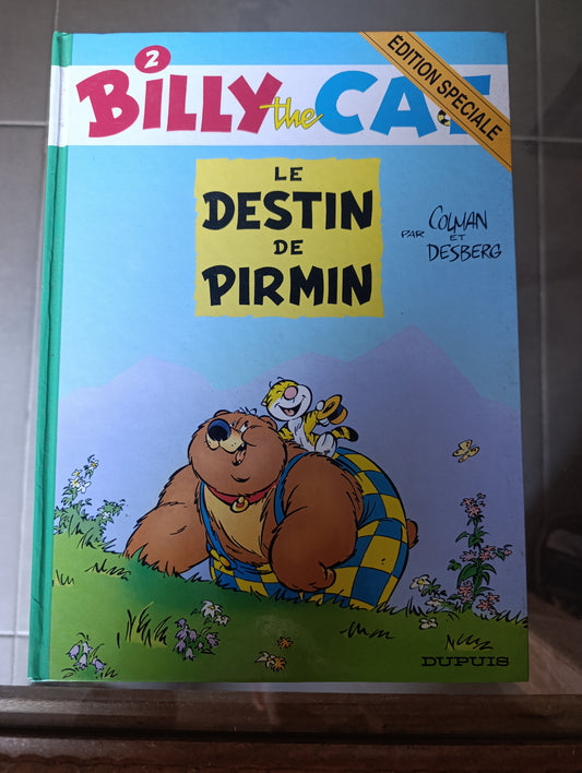BD Billy the Cat Tome 2 Le Destin de Pirmin Colman Desberg Dupuis édition spéciale