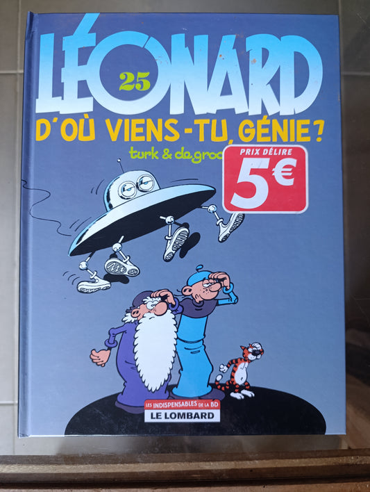 BD Léonard Tome 25 D’où viens-tu génie Turk & De Groot édition Lombard humour